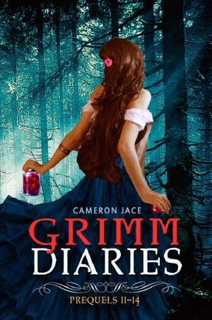 [The Grimm Diaries Prequels 11] • The Grimm Diaries Prequels Volume 11 · 14 · Children of Hamlin, Jar of Hearts, Tooth & Nail & Fairy Tale, Ember in the Wind, Welcome to Sorrow, and Happy Valentine's Slay.